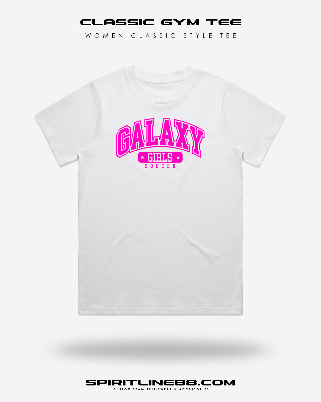 #1102 | Women Classic Gym Tee - Pink Print Galaxy Girls Soccer