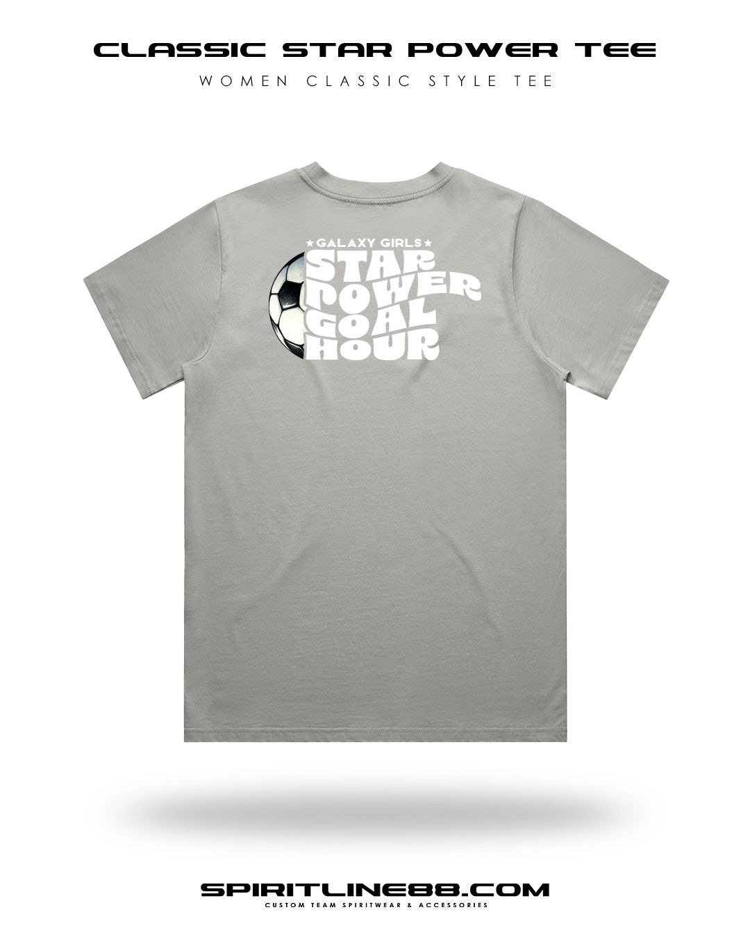 #1103 | Women Classic Tee - Star Power Goal Hour Galaxy Girls Soccer